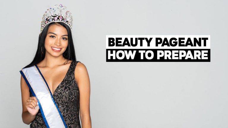 How To Prepare For A Beauty Pageant?